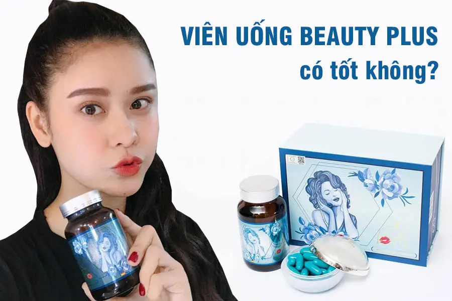 thực hư viên uống beauty plus có tốt không