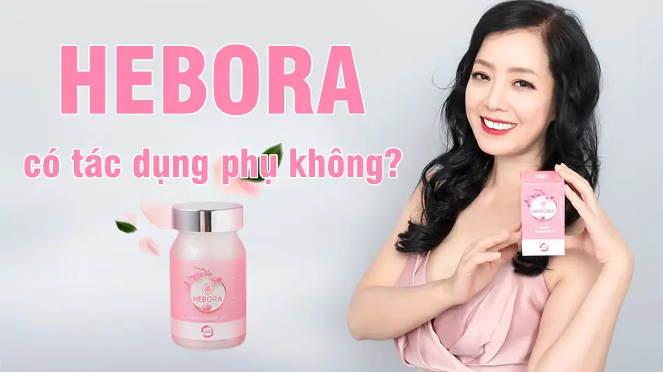 Hebora có tác dụng phụ không?