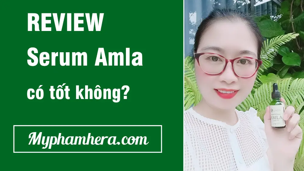 Review serum amla có tốt không?