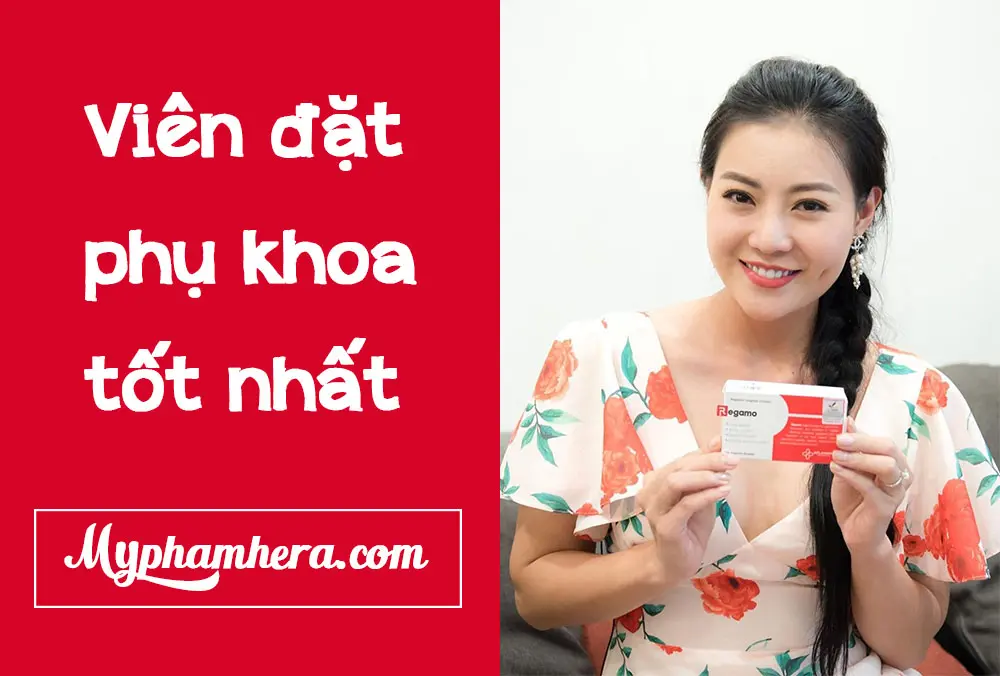 viên đặt phụ khoa tốt nhất