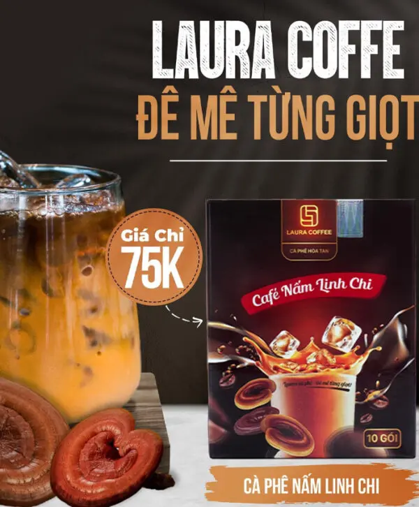 cà phê nấm linh chi laura sunshine myphamhera.com