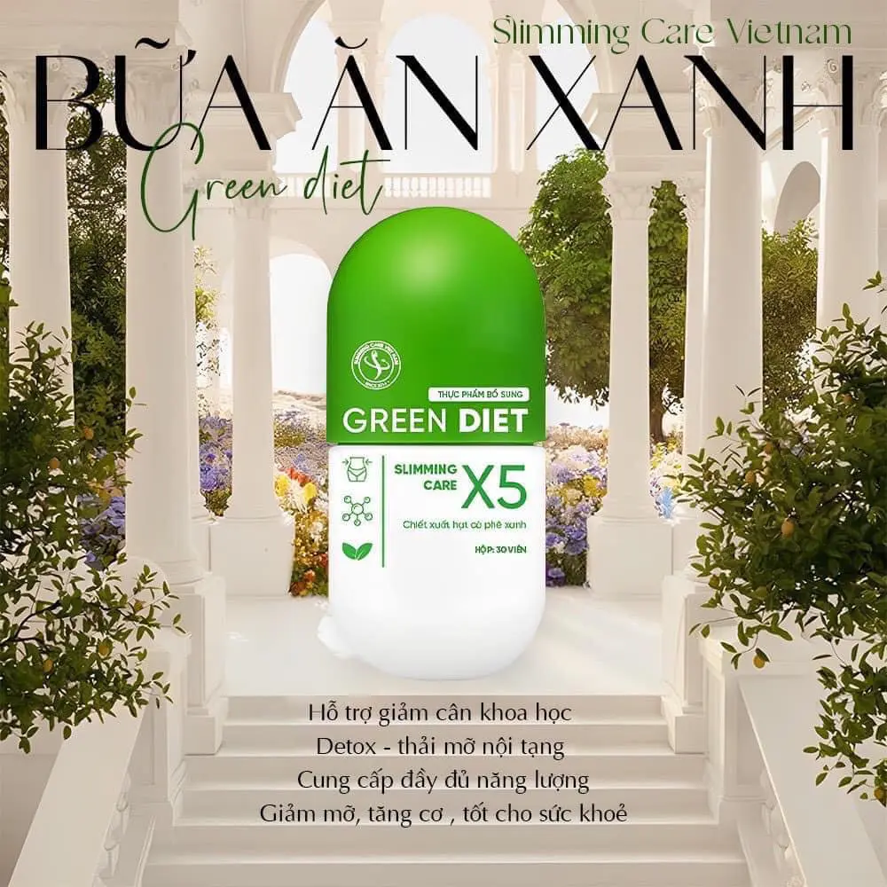 Công dụng Viên giảm cân Green Diet Slimming Care X5