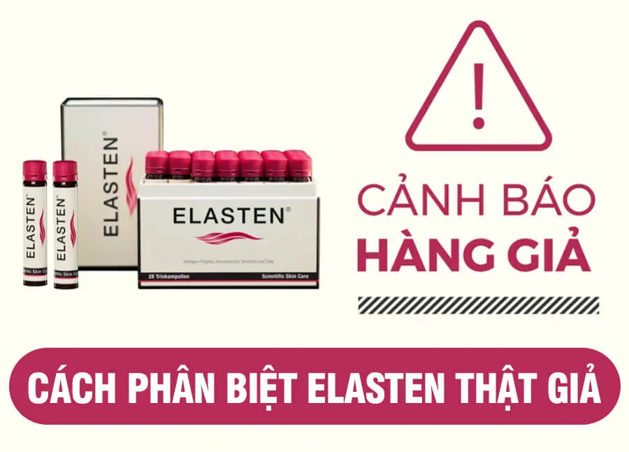 Cách phân biệt thật giả Nước uống Collagen Elasten